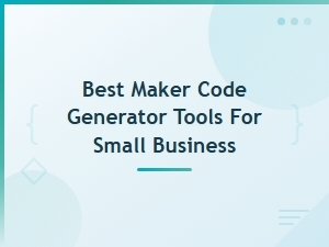 Best Maker Code Generator Tools for Small Business
